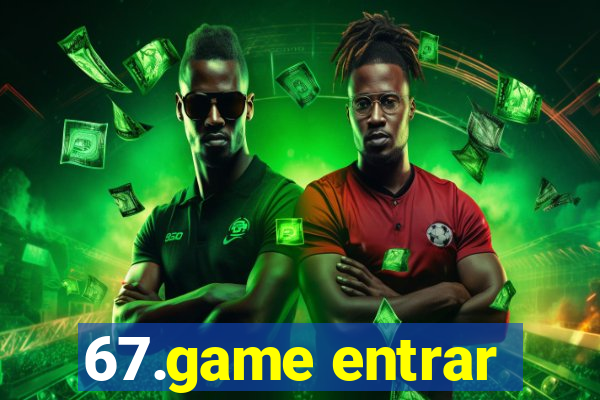 67.game entrar